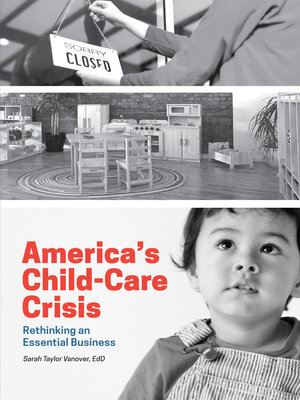 cover image of America's Child-Care Crisis
